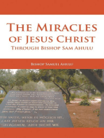 The Miracles of Jesus Christ Through Bishop Sam Ahulu