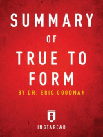 Summary of True to Form: by Eric Goodman | Includes Analysis