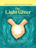 The Light Giver: and Other Stories to Raise Emotionally  Healthy Children