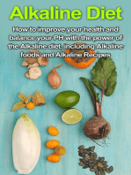 Alkaline Diet: How to Improve Your Health and Balance Your PH with the Power of the Alkaline Diet, including Alkaline Foods and Alkaline Recipes