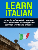 Learn Italian: A beginner's guide to learning basic Italian fast, including useful common words and phrases!