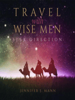 Travel with Wise Men, Seek Direction