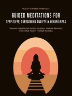 Guided Meditations For Deep Sleep, Overcoming Anxiety& Mindfulness: Beginners Scripts For Self-Healing, Depression, Insomnia, Relaxation, Overthinking, Positive Thinking& Happiness