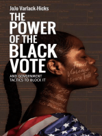 The Power of the Black Vote: And Government Tactics to Block It