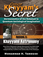 Omar Khayyam's Secret: Hermeneutics of the Robaiyat in Quantum Sociological Imagination: Book 3: Khayyami Astronomy: How Omar Khayyam's Newly Discovered True Birth Date Horoscope Reveals the Origins of His Pen Name and Independently Confirms His Authorship of the Robaiyat