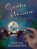 Centre of the Universe: An imagined history of the mystery of Rennes-le-Château