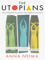 The Utopians: Six Attempts to Build the Perfect Society