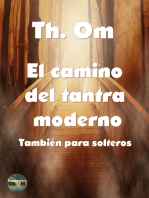 El camino del tantra moderno: También para solteros