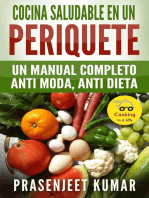 Cocina saludable en un periquete: Un manual completo anti moda, anti dieta: Cocinando en un periquete, #2