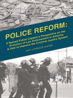 Police Reform: A Retired Police Captain’s Perspective on the Evolution of Law Enforcement in America & How to Improve the Criminal Justice System