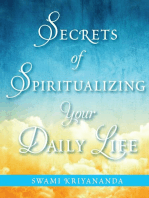 Secrets of Spiritualizing Your Daily Life