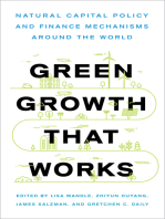 Green Growth That Works: Natural Capital Policy and Finance Mechanisms Around the World