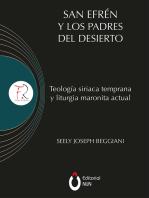 San Efrén y los padres del desierto: Teología siriaca temprana y liturgia maronita actual