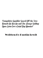 Compulsive Gambler Sawed Off the Tree Branch He Bet On and The Always Smiling Open Arms For a Fatal Hug Monster