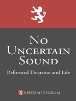 No Uncertain Sound: Reformed Doctrine and Life