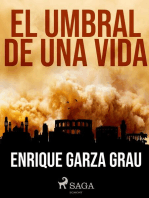 El umbral de una vida