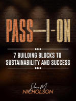 PASS-I-ON (TM): 7 Building Blocks to Sustainability and Success