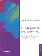 O psiquiatra em conflito: fatos, valores e virtudes nas internações involuntárias