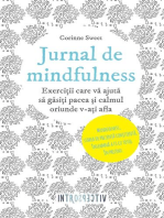 Jurnal de mindfulness. Exerciții care vă ajută să găsiți pacea și calmul oriunde v-ați afla