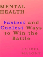 MENTAL HEALTH: Fastest and Coolest Ways to Win the Battle