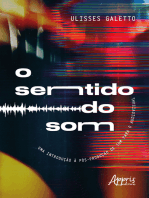 O Sentido do Som: Uma Introdução à Pós-Produção de Som para o Audiovisual