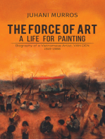 The Force of Art - A Life For Painting: Biography of a Vietnamese Artist: VAN DEN 1919-1988