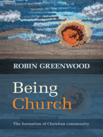 Being Church: The Formation Of Christian Community