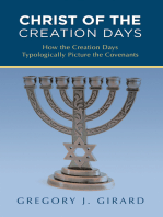 Christ of the Creation Days: How the Creation Days Typologically Picture the Covenants