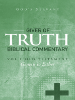 Giver of Truth Biblical Commentary-Vol. 1: Old Testament