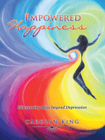 Empowered Happiness: Discovering Bliss Beyond Depression