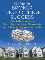 Guide to Broker Price Opinion Success: Real Estate Agents: Learn How to Earn Thousands of Dollars a Month with Bpos