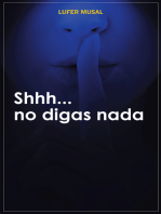 Shhh... No Digas Nada