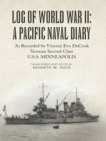 Log of World War Ii: a Pacific Naval Diary: As Recorded by Vincent Evo Decook Yeoman Second Class U.S.S. Minneapolis