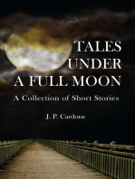 Tales Under a Full Moon: A Collection of Short Stories