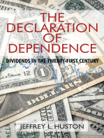 The Declaration of Dependence: Dividends in the Twenty-First Century