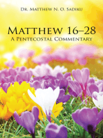 Matthew 16–28: A Pentecostal Commentary