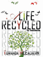 A Life Recycled: The Transformation