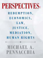 Perspectives: Redemption, Economics, Law, Justice, Mediation, Human Rights: Redemption, Economics, Law, Justice, Mediation, Human Rights