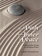 The Path to Inner Peace: A Manual for Living in Turbulent Times