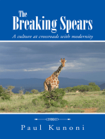 The Breaking Spears: A Culture at Crossroads with Modernity