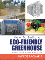 How to Build an Eco-Friendly Greenhouse: Reduce Reuse Recycle