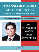 Transformando Adolescentes: Desarrolle  Al  Maximo  Sus  Capacidades “Programa De Desarrollo Del Potencial Humano”