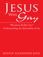 Jesus Was Gay: Understanding the Spirituality of Sex