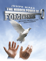 The Hidden Power of Forgiveness: Becoming Free from the Deadly Roots of Bitterness