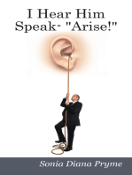 I Hear Him Speak - "Arise!"