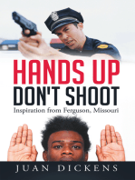 Hands up Don't Shoot: Inspiration from Ferguson, Missouri