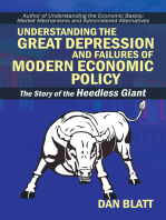 Understanding the Great Depression and Failures of Modern Economic Policy: The Story of the Heedless Giant