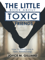 The Little Book About Toxic Friends: How to Recognize a Toxic Relationship