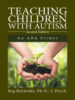 Teaching Children with Autism: An Aba Primer