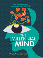 The Millennial Mind: A Survival Guide for All Generations in the Digital Age.